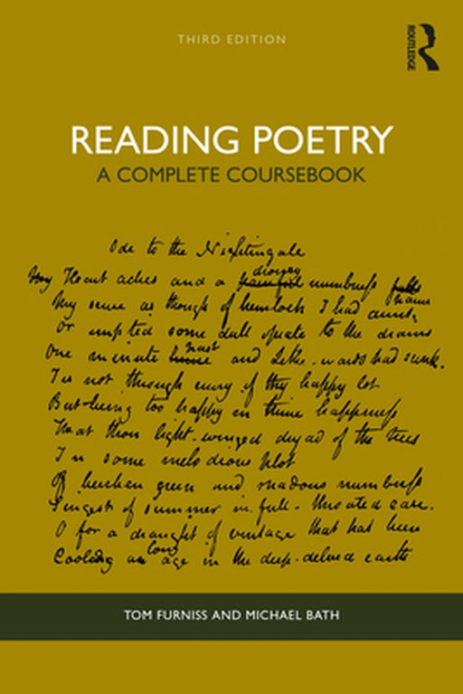 Reading Poetry: A Complete Coursebook by Michael Bath