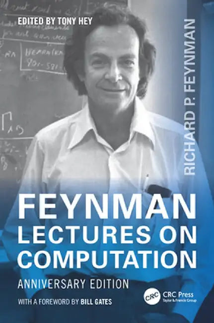 Feynman Lectures on Computation by Hey, Tony