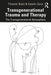 Transgenerational Trauma and Therapy: The Transgenerational Atmosphere by Tihamér Bakó