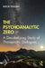 The Psychoanalytic Zero: A Decolonizing Study of Therapeutic Dialogues by Togashi Koichi