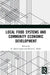 Local Food Systems and Community Economic Development by Lamie R. David