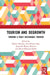 Tourism and Degrowth: Towards a Truly Sustainable Tourism by Fletcher Robert