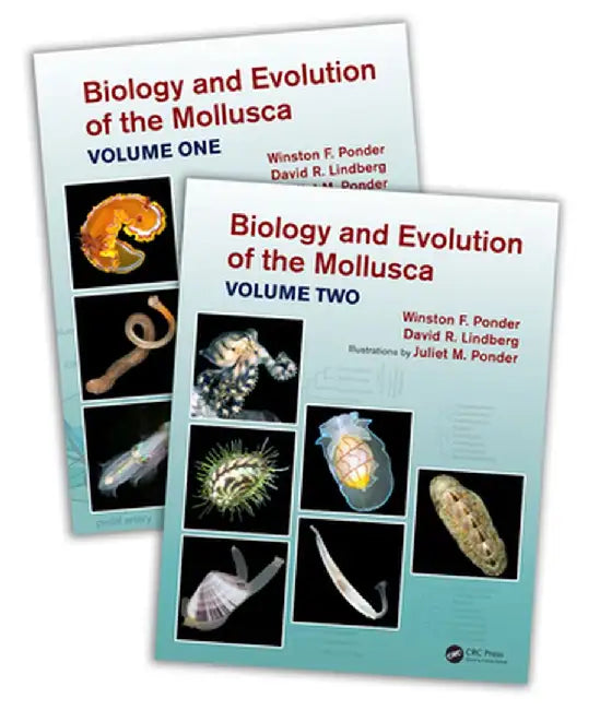 Biology and Evolution of the Mollusca by Winston Frank Ponder