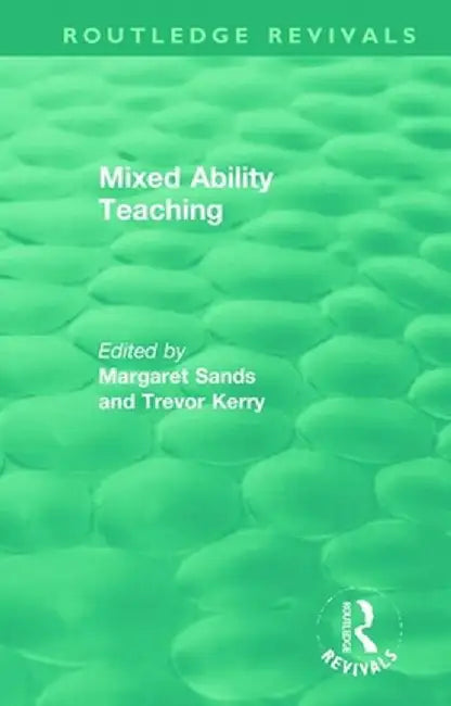 Mixed Ability Teaching by Margaret Sands