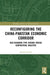 Reconfiguring the China-Pakistan Economic Corridor: Geo-Economic Pipe Dreams Versus Geopolitical Realities by Jeremy Garlick