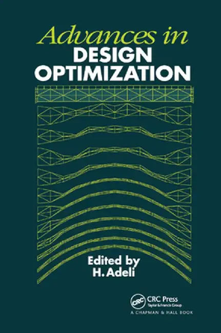 Advances in Design Optimization by H. Adeli