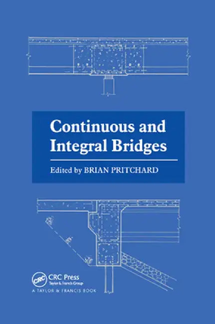 Continuous and Integral Bridges by B. Pritchard