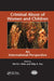 Criminal Abuse of Women and Children: An International Perspective by Obi N.I. Ebbe