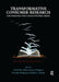 Transformative Consumer Research for Personal and Collective Well-Being by David Glen Mick