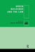 Green Buildings and the Law by Julie Adshead
