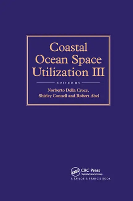 Coastal Ocean Space Utilization 3 by R.B. Abel