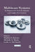 Multiteam Systems: An Organization Form for Dynamic and Complex Environments by Stephen J. Zaccaro