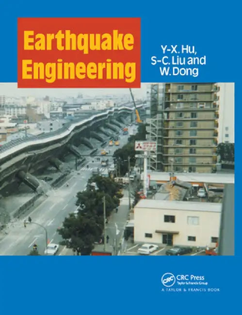 Earthquake Engineering by Y-X. Hu