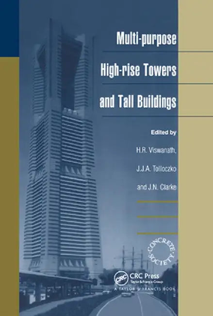 Multi-Purpose High-Rise Towers and Tall Buildings by H.R. Viswanath