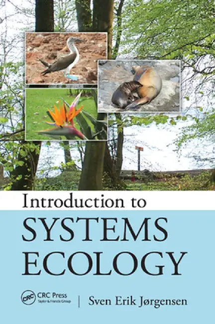 Introduction to Systems Ecology by Sven Jorgensen