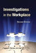 Investigations in the Workplace by Eugene F. Ferraro