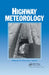 Highway Meteorology by A.H. Perry