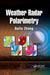 Weather Radar Polarimetry by Guifu Zhang