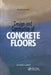 Design and Construction of Concrete Floors, Second Edition by George Garber