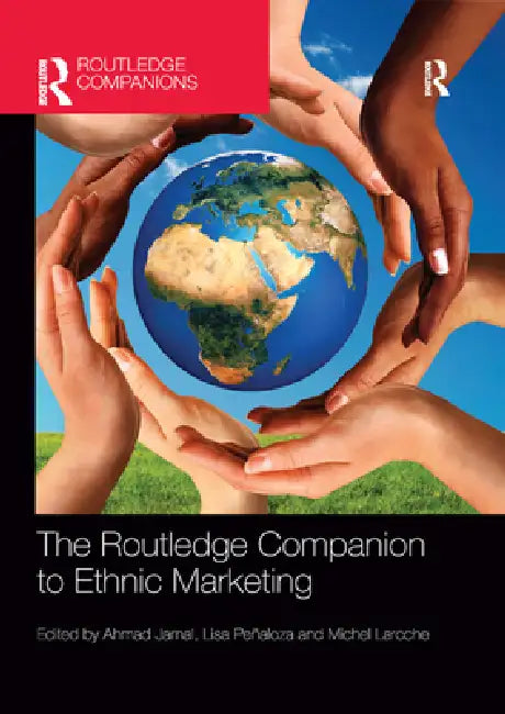 The Routledge Companion to Ethnic Marketing by Ahmad Jamal
