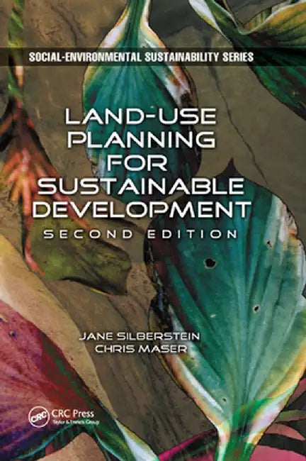 Land-Use Planning for Sustainable Development by Jane Silberstein M.A.