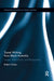 Travel Writing from Black Australia: Utopia, Melancholia, and Aboriginality by Robert Clarke