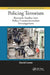 Policing Terrorism: Research Studies Into Police Counterterrorism Investigations by David Lowe