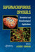 Supermacroporous Cryogels: Biomedical and Biotechnological Applications by Ashok Kumar