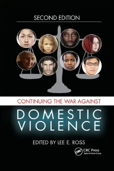 Continuing the War Against Domestic Violence by Lee E. Ross