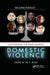 Continuing the War Against Domestic Violence by Lee E. Ross