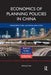 Economics of Planning Policies in China: Infrastructure, Location and Cities by Wen-jie Wu