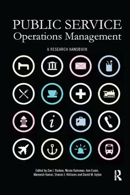 Public Service Operations Management: A Research Handbook by Zoe Radnor