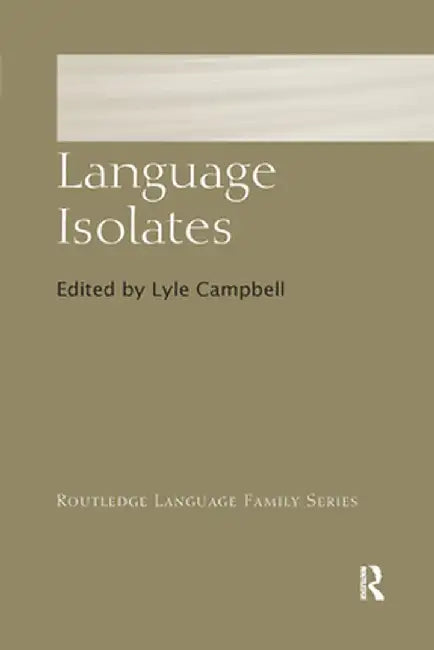Language Isolates by Lyle Campbell