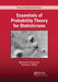 Essentials of Probability Theory for Statisticians by Michael A. Proschan
