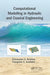 Computational Modelling in Hydraulic and Coastal Engineering by Christopher Koutitas