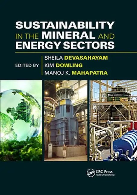 Sustainability in the Mineral and Energy Sectors by Sheila Devasahayam