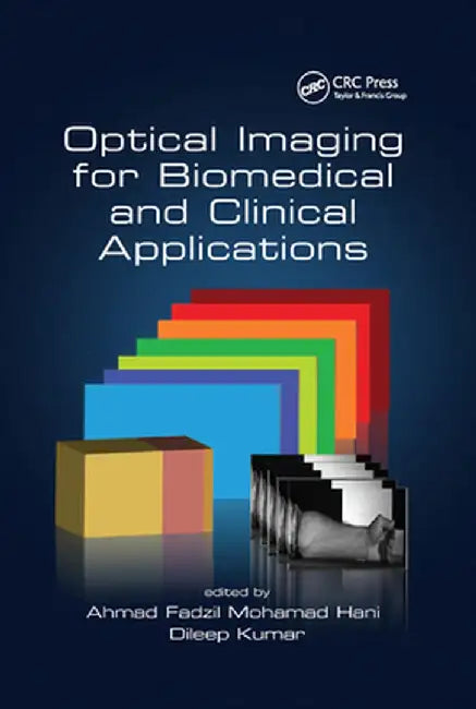 Optical Imaging for Biomedical and Clinical Applications by Ahmad Fadzi Mohamad Hani