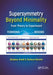 Supersymmetry Beyond Minimality: From Theory to Experiment by Shaaban Khalil