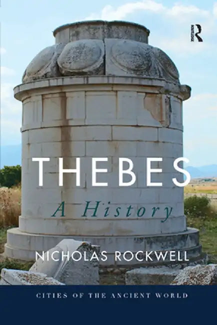 Thebes: A History by Nicholas Rockwell