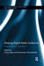 Studying Digital Media Audiences: Perspectives from Australasia by Craig Hight