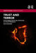 Trust and Terror: Social Capital and the Use of Terrorism as a Tool of Resistance by Ammar Shamaileh