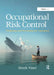 Occupational Risk Control: Predicting and Preventing the Unwanted by Derek Viner