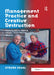 Management Practice and Creative Destruction: Existential Skills for Inquiring Managers, Researchers and Educators by Steven Segal