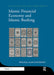 Islamic Financial Economy and Islamic Banking by Masudul Alam Choudhury