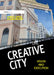 The Creative City: Vision and Execution by James E. Doyle