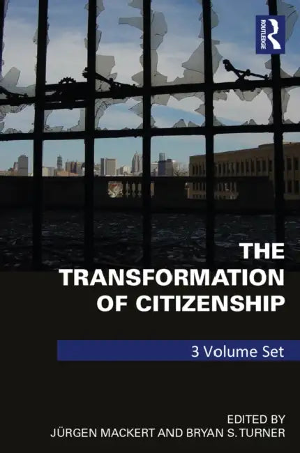 The Transformation of Citizenship by Mackert Juergen