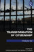The Transformation of Citizenship by Mackert Juergen
