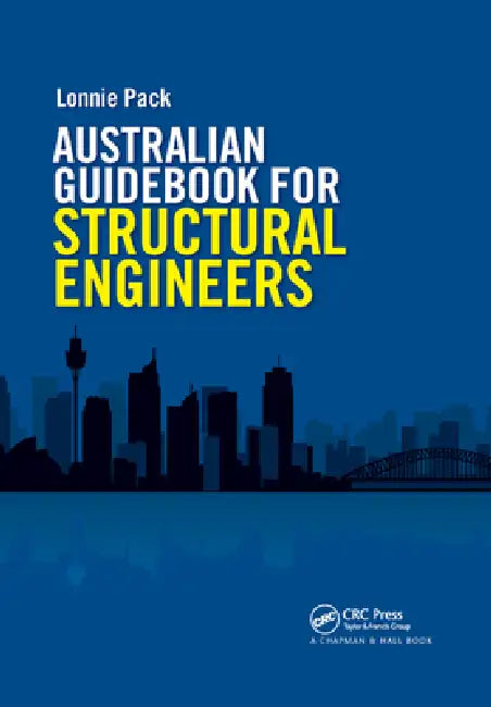 Australian Guidebook for Structural Engineers by Lonnie Pack
