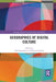 Geographies of Digital Culture by Tilo Felgenhauer