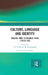 Culture, Language and Identity: English-Tamil in Colonial India, 1750 to 1900 by C. T. Indra